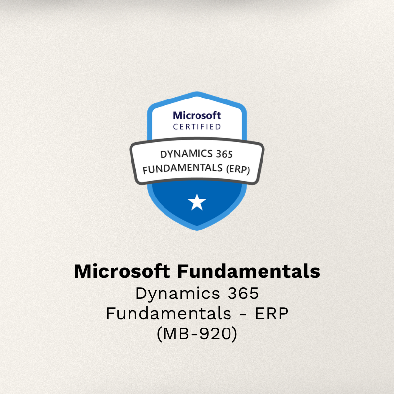 Dynamics 365 Fundamentals - ERP (MB-920) certification